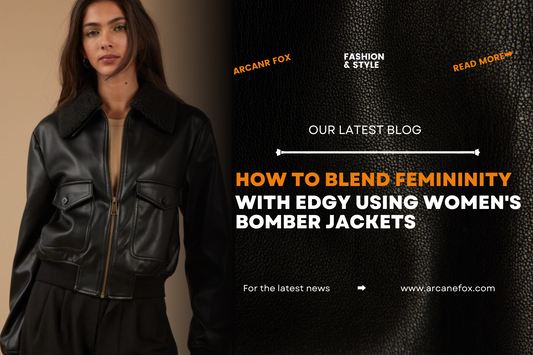 How to Blend Femininity with Edgy Using Women's Bomber Jackets