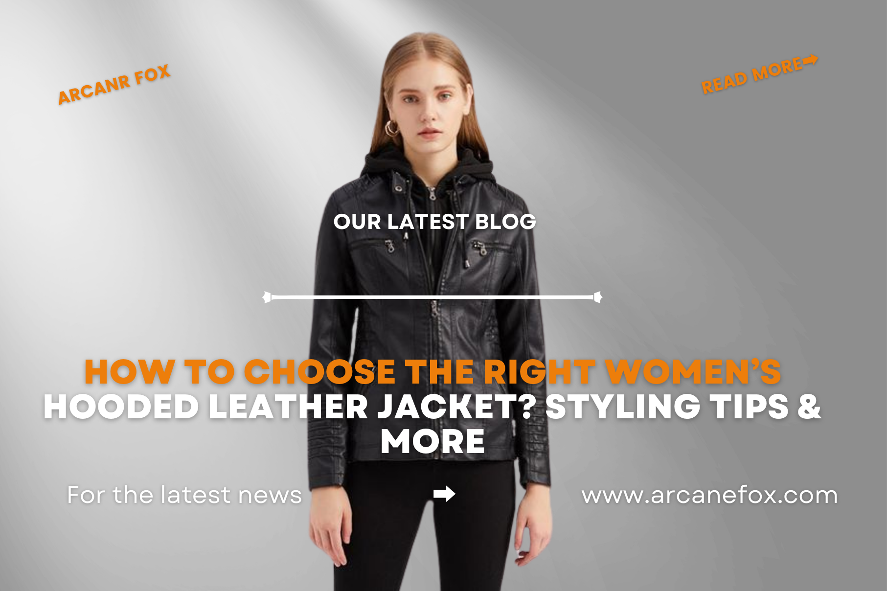 How to Style the Perfect Hooded Leather Jacket for Women s