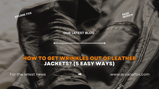 How to Get Wrinkles Out Of Leather Jackets? (5 Easy Ways)