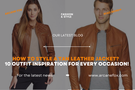 How to Style a Tan Leather Jacket 10 Outfit Inspiration For Every Occasion!