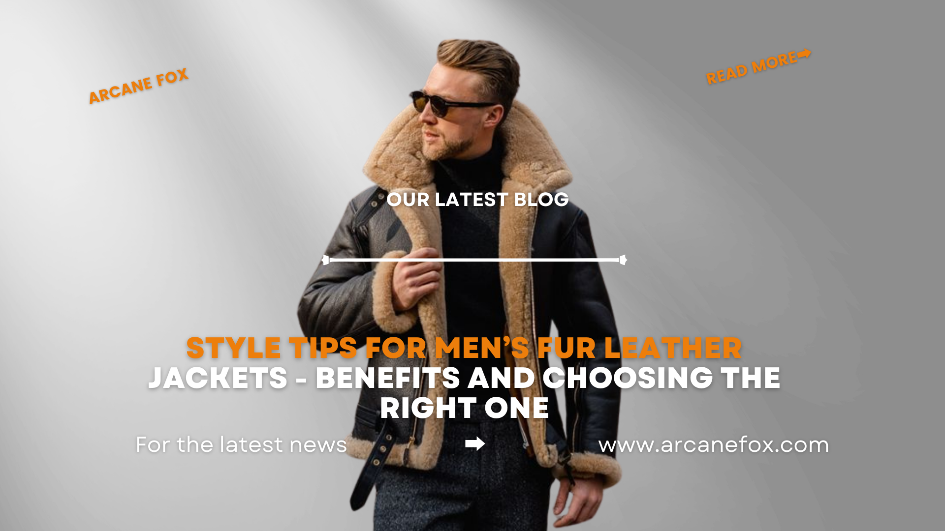 Style Tips for Men’s Fur Leather Jackets and Pick the Right One