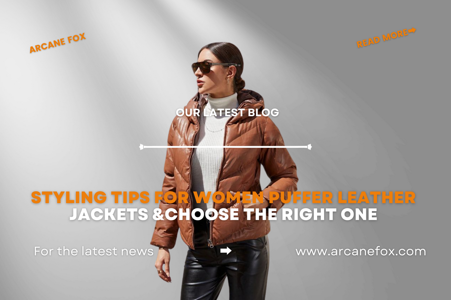 Styling Tips For Women’s Puffer Jackets & Choose The Right One