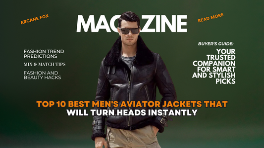 Top 10 Best Men's Aviator Jackets That Will Turn Heads Instantly