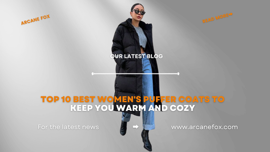 Top 10 Best Women's Puffer Coats to Keep You Warm and Cozy