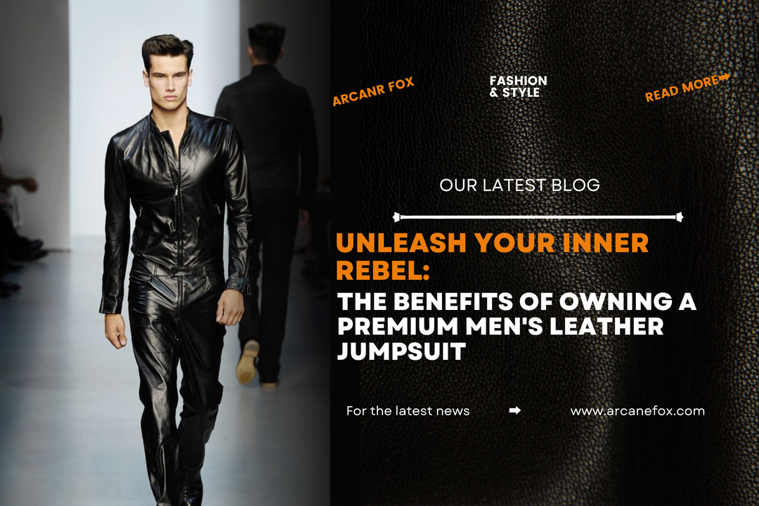 Unleash Your Inner Rebel: The Benefits of Owning a Premium Men's Leather Jumpsuit